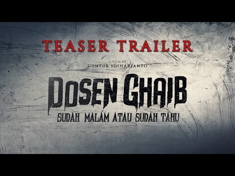 Download MP3 Dosen Ghaib Official Teaser Trailer | Sudah Malam atau Sudah Tahu