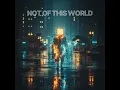 Not Of The World