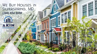 We buys houses Silver Spring MD