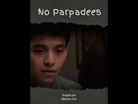 NO PARPADEES