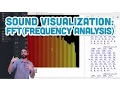 17 11 Sound Visualization Frequency Analysis with FFT - p5 js Sound Tutorial