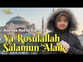 Download Lagu YA ROSULALLAH SALAMUN 'ALAIK - AISHWA NAHLA KARNADI ( Official Music Video )