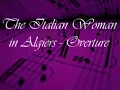Gioachino Rossini - The Italian Woman in Algiers - Overture