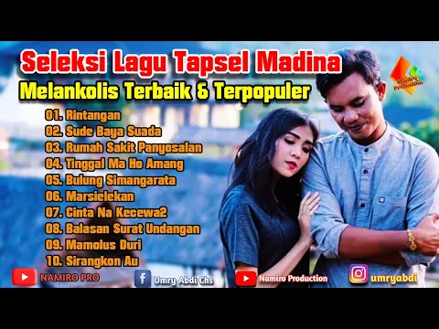 Download MP3 Seleksi Lagu Tapsel Madina Melankolis Dan Terpopuler By Namiro Production