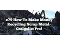 How To Make Money Recycling Scrap Metal-Craigslist Pro