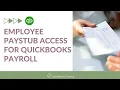 Employee Paystub Access for QuickBooks Payroll
