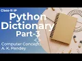 USING DICTIONARY IN PYTHON HOW TO ACCESS DICTIONARY VALUES IN PYTHON PART-3 FUNCTIONS IP-11