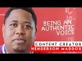 Henderson Maddox on Being an Authentic Voice