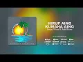 Download Lagu Jheje Pillow - Hirup Aing Kumaha Aing (Official Audio) Reggae Sunda Terbaru 2024