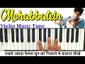 Download Lagu Mohabbatein - Humko Humise Chura Lo Violin Tune Piano Par Bajana Sikho | 9 Steps || Dsr Deva Music
