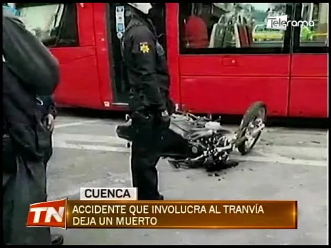 Accidente que involucra al tranvía deja un muerto