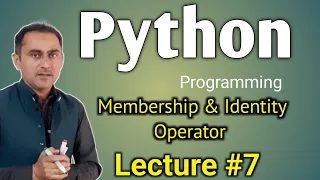 Python Programming Lecture 7 Membership and Identity Operator in Python