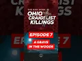 Episode 7 A Grave in the Woods The Ohio Craigslist Killings