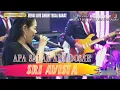 APA SALAE APA DOSAE COVER SRI AVISTA VERSI LIVE SHOW NMS TEGAL BARAT JATENG 2022