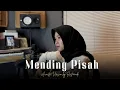 Download Lagu Restianade - Mending Pisah (Official Acoustic Version)