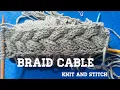 Braid Cable In Knitting In Very Easy learn Cable Design For Beginners