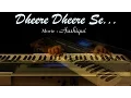 Download Lagu Dheere Dheere Se-Aashiqui-Instrumental On Keyboard