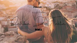 Sahiba Da Tarla - REMIX - Kuldeep Manak - TRAP PUNJABI - #trapunjabi