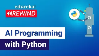 AI Programming with Python Python for Artificial Intelligence Edureka Rewind