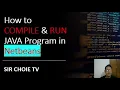 How to Compile and Run Java Program in Netbeans My First Program in JAVA