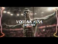 VOCE NA MIRA (MIX) - DJ VGK1 and Hwungii [EDIT AUDIO]