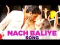 Lagu Nach Baliye Song | Bunty Aur Babli | Abhishek Bachchan | Rani Mukerji | Shankar-Ehsaan-Loy | Gulzar