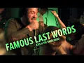 Download Lagu FAMOUS LAST WORDS - Live at The Handlebar - Pensacola, FL - February 12, 2023