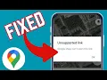 How To Fix Unsupported Link Error On Google Maps App