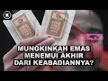 Lagu Kenapa Emas selalu menemukan cara untuk tetap berharga selama ribuan tahun?