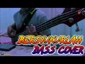 Lagu Bersyukurlah (Haleluya Ku MemujiMu Tuhan) - Bass Cover