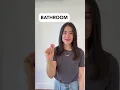 BATHROOM ASL Glossary The ASL Shop