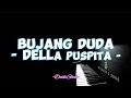 Download Lagu Della Puspita - Bujang Duda (Lirik Lagu)