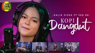 kopi dangdut dj kalia siska ft ska 86 dj kentrung uye tone 