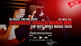 dj top hits chammak challo maria breakbeat 2026 by wes all
