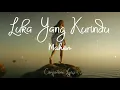 Mahen - Luka Yang Kurindu (Lyrics)