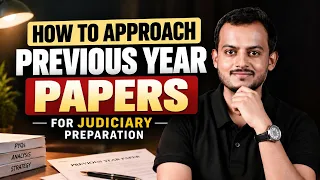How to Solve Judiciary Previous Year Papers (PYQs) Effectively | Complete Strategy