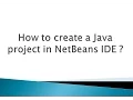 How to create a Java project in NetBeans IDE