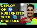 How to Deploy An Application With Skaffold