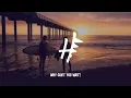 The Chainsmokers, Bob Moses - Why Can't You Wait (Lyrics)