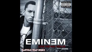 Download Eminem Ft. Rihanna - Love The Way You Lie (Bartolo Trap Remix) MP3