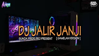 Download DJ JALIR JANJI [GAMELAN] DJ SUNDA TERBARU 2024 || DJ ALVISENA RMX MP3