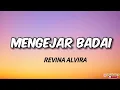 Download Lagu REVINA ALVIRA - MENGEJAR BADAI LIRIK LAGU