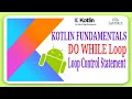 Kotlin Tutorial In Hindi - Kotlin Do While Loop Kotlin Tutorial For Beginners
