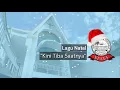 Download Lagu KINI TIBA SAATNYA ||LAGU NATAL || GKP EFATA CAKUNG