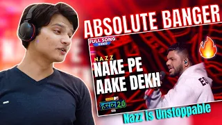 nake pe aake dekh nazz hustle 2 0 reaction