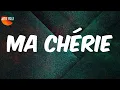 Ma chérie (Lyrics) - Ici c'est Paris