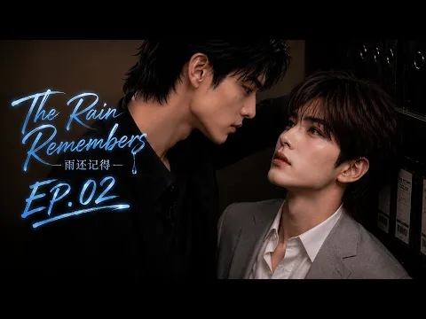 The Rain Remembers Episode 2