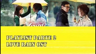 Download Playlist Love rain OST part 2 MP3