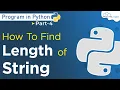 How To Find The Length Of String in Python Program Python Programming