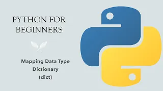 Python for Beginners Mapping Data Type - Dictionary aka dict in Python